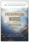 Encouraging Words for a Discouraging World -  10 Biblical Promises to Bring Comfort in Chaos